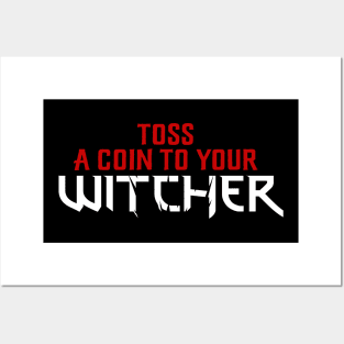 The Witcher - Toss a Coin to your Witcher Posters and Art